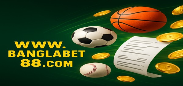 banglabet88-এ ১০০% পর্যন্ত বিনামূল্যে খেলার সুযোগ