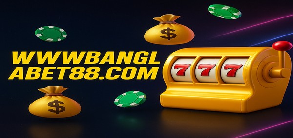 banglabet88-এ সর্বোত্তম ডিপোজিট বোনাস